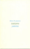 Grădini/Jardins - Paperback brosat - Dinu Flăm&acirc;nd - Idea Design