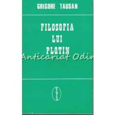 Filosofia Lui Plotin - Grigore Tausan