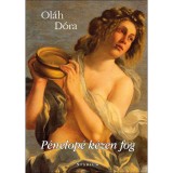 P&eacute;nelop&eacute; k&eacute;zen fog - első versesk&ouml;tet - Ol&aacute;h D&oacute;ra