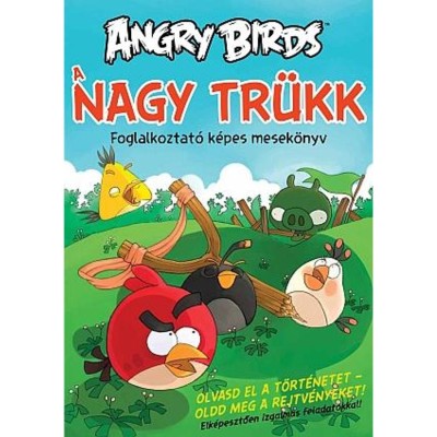 Angry Birds - A nagy tr&amp;uuml;kk - ROVIO foto