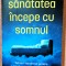 Sanatatea incepe cu somnul. Editura Bookzone, 2024 - Natalie Pennicotte-Collier