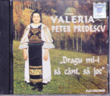 CD: Valeria Peter Predescu &ndash; Dragu mi-i să c&acirc;nt, să joc ( Electrecord, SIGILAT )