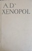 Scrieri Sociale si Filozofice - A.D. Xenopol, Editura Stiintifica 1967, Hardcover, 430 pagini