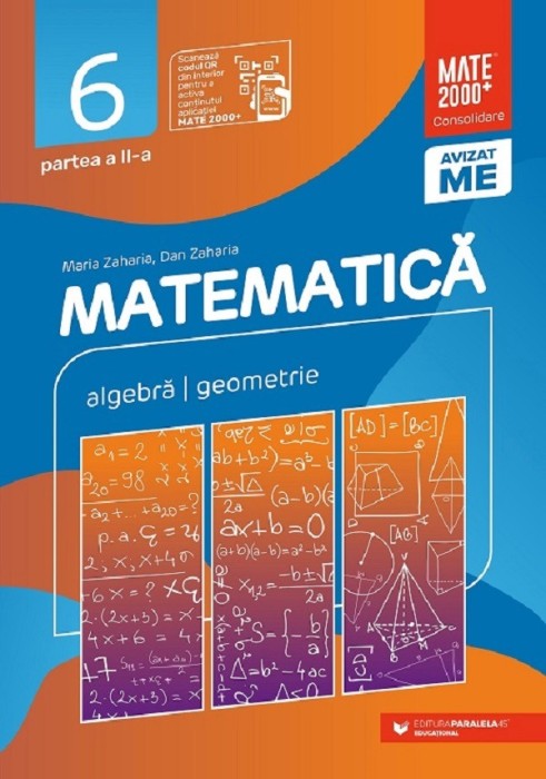 Mate Consolidare. Cls. Vi. Partea Ii. 2024-2025 (Zaharia), Dan Zaharia, Maria Zaharia - Editura Paralela 45