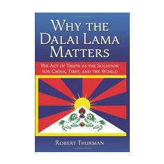 Why the Dalai Lama matters