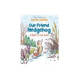 Our Friend Hedgehog: A Place to Call Home