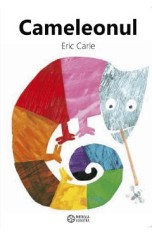 Cameleonul - Eric Carle foto