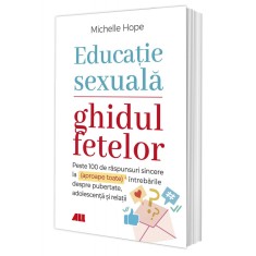 Educatie sexuala. Ghidul fetelor