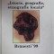 &#039; ISTORIE , GEOGRAFIE , ETNOGRAFIE LOCALA &#039; , BRANESTI &#039; 99 , SESIUNE STIINTIFICA , APARUTA IN 2000