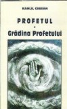 Profetul Kahlil Gibran Filosofie Spiritualitate Literatura Straina Editura Bibliotheca 2013