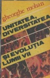 Unitatea, diversitatea si evolutia lumii vii - Gheorghe Mohan