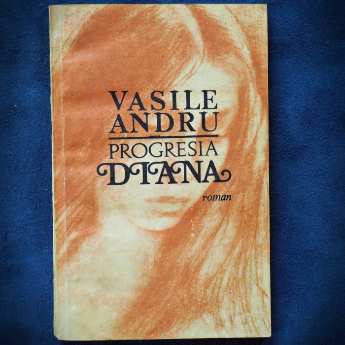 PROGRESIA DIANA - VASILE ANDRU - ROMAN