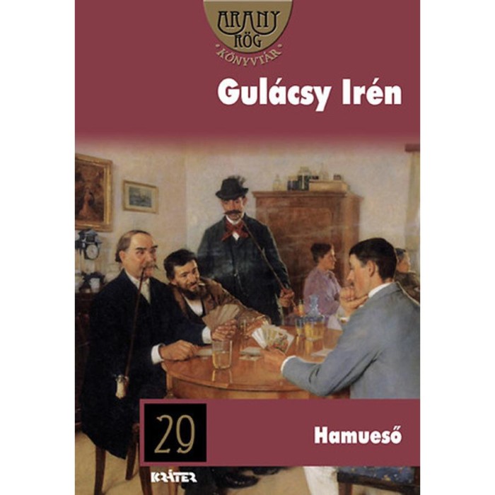 Hamueső - Aranyr&ouml;g K&ouml;nyvt&aacute;r 29. - Gul&aacute;csy Ir&eacute;n