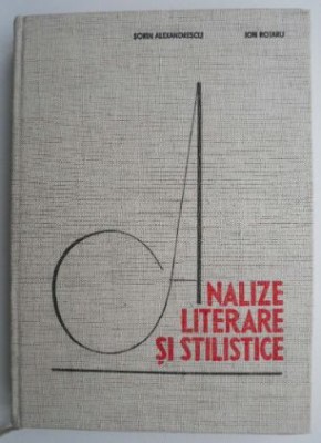 Analize literare si stilistice &amp;ndash; Sorin Alexandrescu (cateva sublinieiri) foto