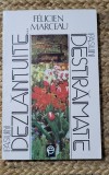 PASIUNI DEZLANTUITE... PASIUNI DESTRAMATE-FELICIEN MARCEAU