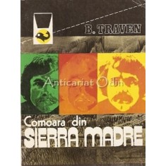 Comoara Din Sierra Madre - B. Traven