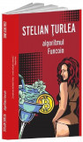 Algoritmul Funcoin | Stelian Turlea, 2019, Crime Scene Press