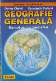 GEOGRAFIE GENERALA. MANUAL PENTRU CLASA A V-A-DORINA CHEVAL, CONSTANTIN FURTUNA-343135