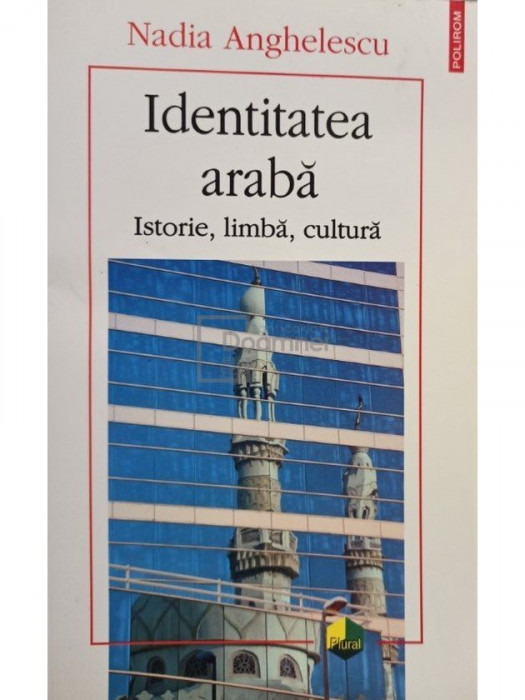 Nadia Anghelescu - Identitatea araba (editia 2009)