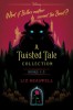 A Twisted Tale Collection: A Boxed Set