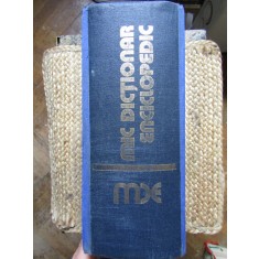 MIC DICTIONAR ENCICLOPEDIC , EDITIA A - II - A , 1978