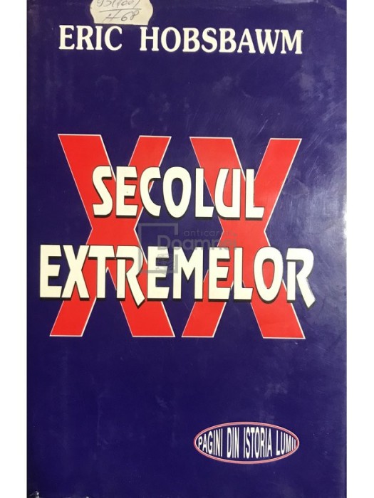 Eric Hobsbawm - Secolul extremelor (Editia: 1994)