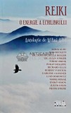 Reiki. O energie a echilibrului - 2016 - Mihai Albu (AF150), Meditative Arts