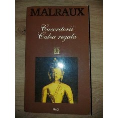 Cuceritorii. Calea regala- Malraux