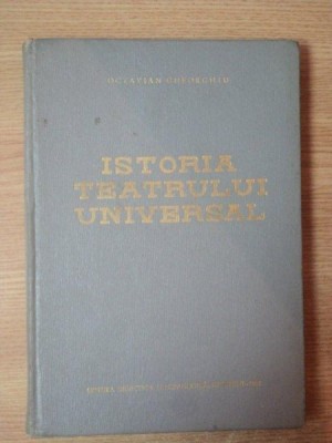 ISTORIA TEATRULUI UNIVERSAL de OCTAVIAN GHEORGHIU , 1963 foto