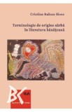 Terminologie de origine sarba in literatura banateana - Cristina Raluca Sicoe