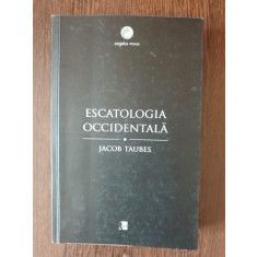 Jacob Taubes - Escatologia Occidentala