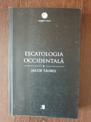 Jacob Taubes - Escatologia Occidentala foto