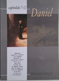 Daniel Capitolele 7-12, Beniamin Faragau - Carte Crestinism, Religioasa