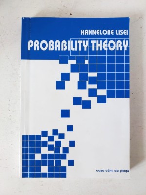 Probability theory / TEORIA PROBABILITATII Hannelore Lisei, Casa Cartii de Stiinta, 2004 foto