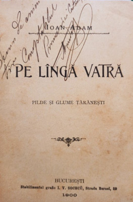 Ioan Adam - Pe langa vatra, editia I (semnata) (1900) foto