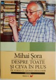 Despre toate si ceva in plus (De vorba cu Leonid Dragomir) &ndash; Mihai Sora