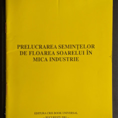 Fabricare ULEI Prelucrarea SEMINTELOR de FLOAREA SOARELUI Mica Industrie Afacere