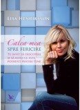 Calea mea spre fericire | Lisa Henriksson