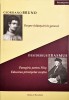 &bdquo;Despre &icirc;nlănțuiri &icirc;n general&rdquo; de Giordano Bruno. &bdquo;Panegiric pentru Filip. Educarea principelui creștin&rdquo; de Desiderius Erasmus, 2015, Ratio et revelatio