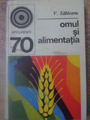 OMUL SI ALIMENTATIA-V. SAHLEANU-267170 foto