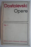 Opere Vol. 1 - F.M. Dostoievski - Beletristica, Carte de colectie, Editie Originala, Scriitor Rus