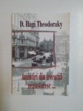AMINTIRI DIN TRECUTUL NEGUSTORESC ... de D. HAGI THEODORAKY , 2003