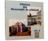 Cantece din Bucurestii de altadata Vol.6