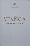 MORMINTE STRAVEZII-DAN STANCA