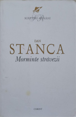 MORMINTE STRAVEZII-DAN STANCA foto