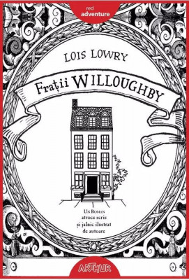 Fratii Willoughby, Lois Lowry - Editura Art foto