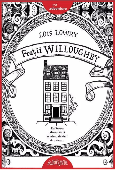 Fratii Willoughby, Lois Lowry - Editura Art