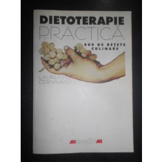 Laurentiu Cernaianu - Dietoterapie practica. 800 de retete culinare