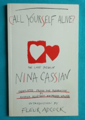 Nina Cassian &ndash; Call yourself alive