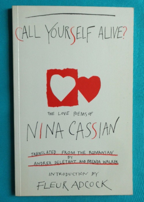 Nina Cassian &ndash; Call yourself alive